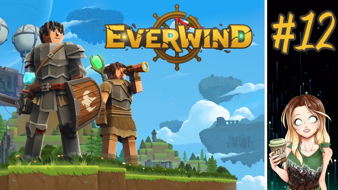 Everwind #12 &ndash; Otwieramy właz kluczem Steamer&oacute;w  | Early Access