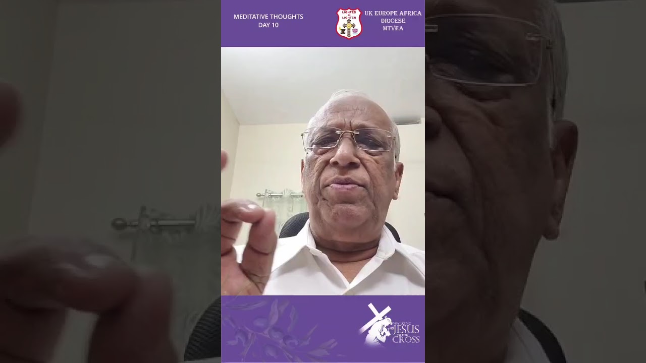 MTVEA|Strengthening Station's on the  way of the Cross | Lent Meditation Day 10Evg Babu Pullad