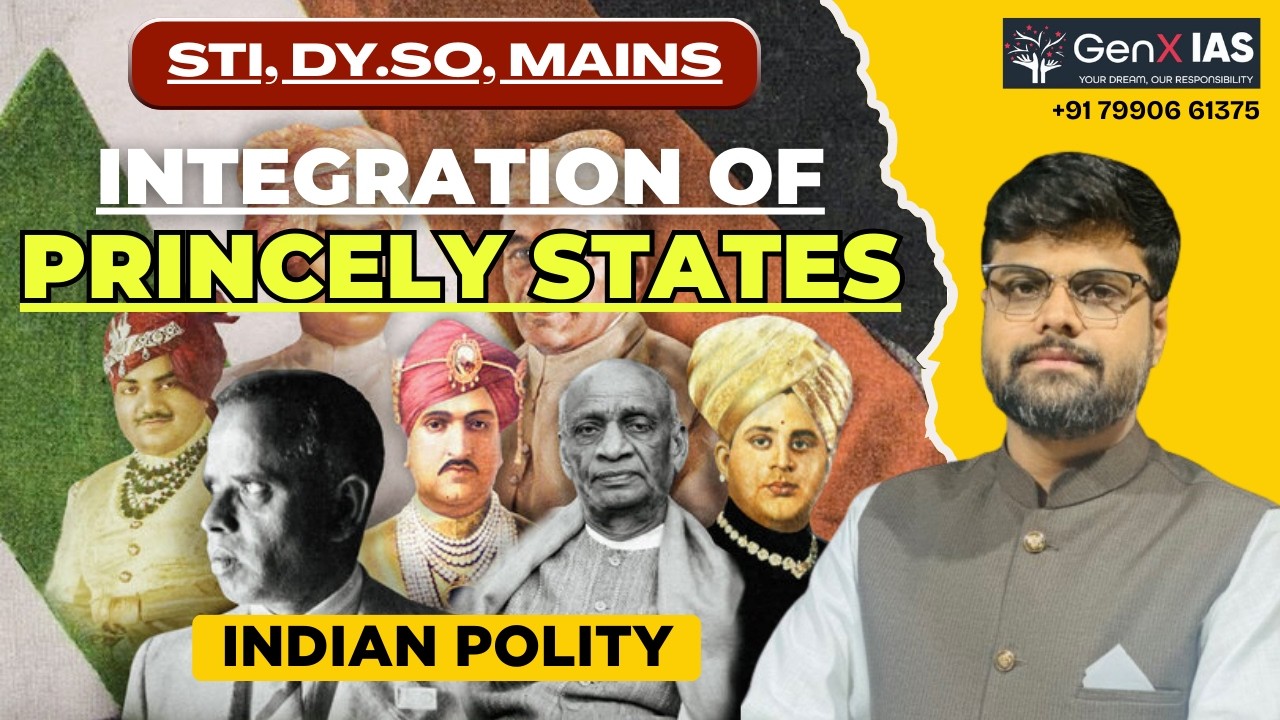 Integration Of Princely States / Indian Polity / UPSC / GPSC / GenX IAS