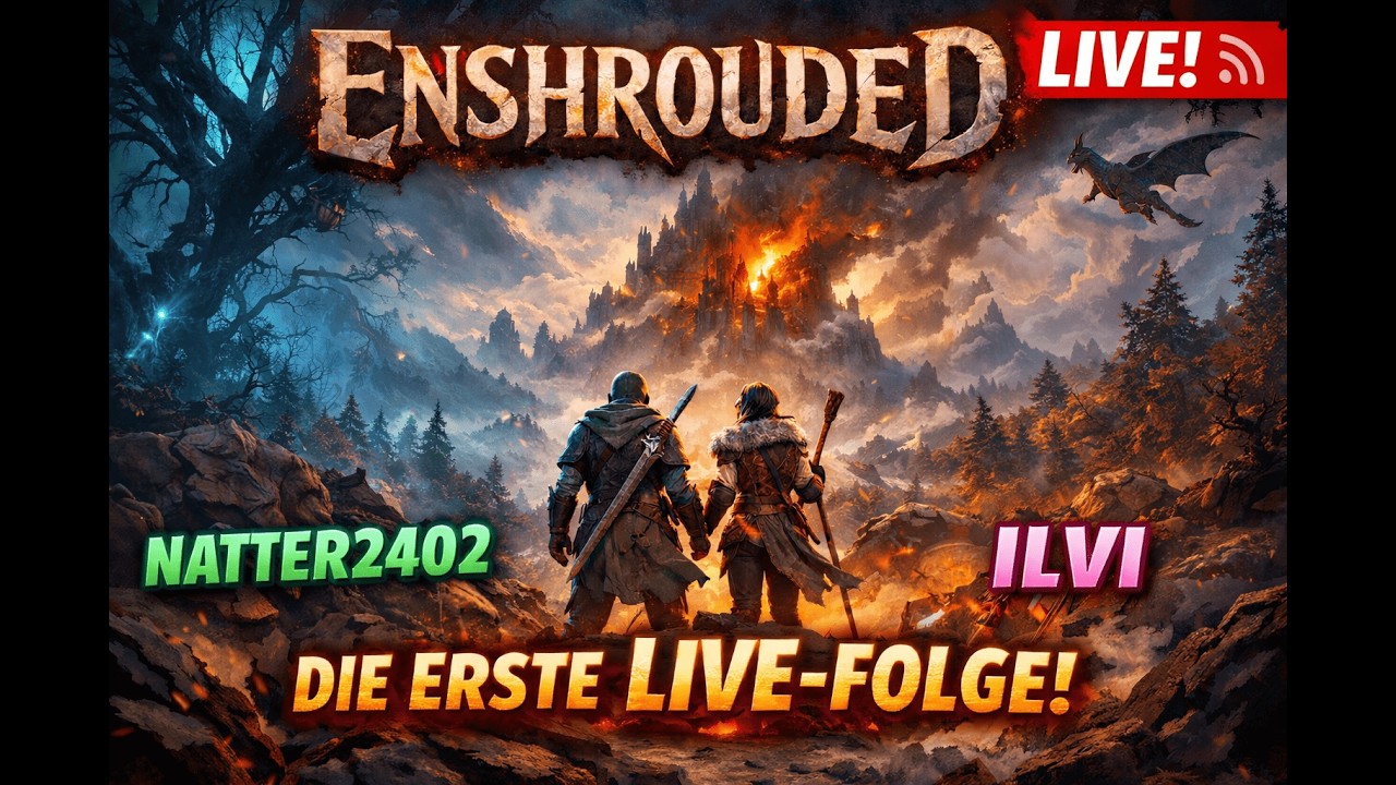 Enshrouded LIVE #1 🔥 Neue Welt, Neues Abenteuer! | Coop mit Natter2402 & Ilvi | Erste Folge Deutsch