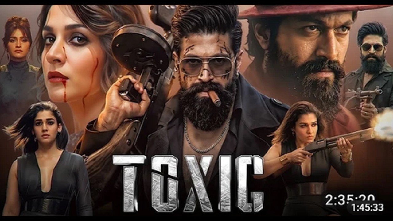 Toxic Full Movie Hindi Dubbed 2026   Yash   Kiara   Huma   Nayanthara   South Action Full HD Movie
