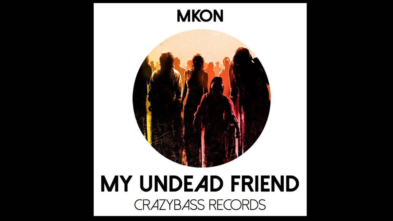 [Drumstep] MKon - My Undead Friend