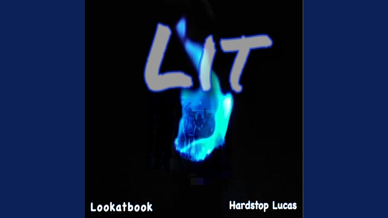 Lit (feat. Hardstop Lucas)