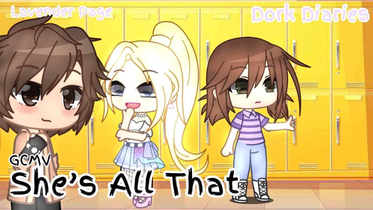 She&rsquo;s All That | Dork Diaries | Brandon and Nikki | GCMV | Lavender Page