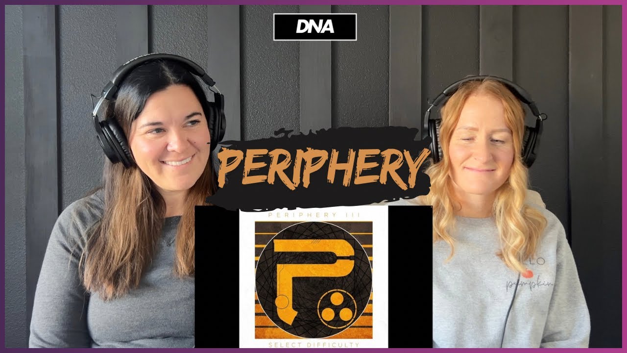 D'N'A Reacts: Periphery | Marigold