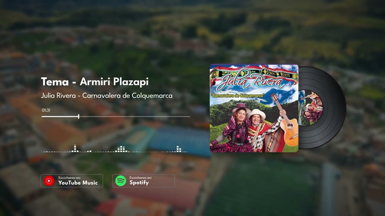 Armiri Plazapi - Julia Rivera Carnavales