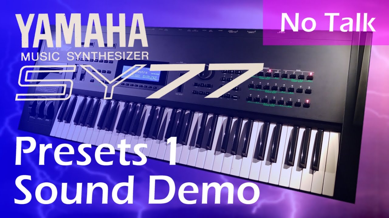 Yamaha SY77 Synthesizer Presets 1 Sound Demo - No Talking