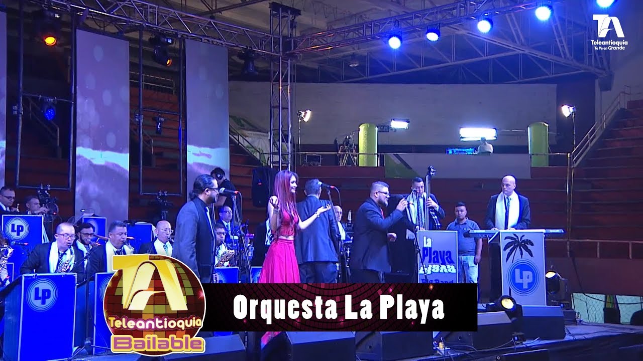 Teleantioquia Bailable, Orquesta La Playa - Teleantioquia