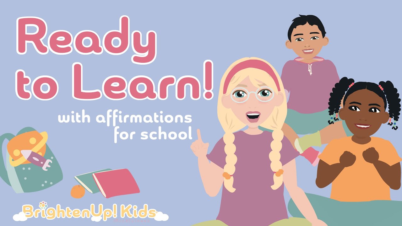 Get Ready To Learn! Positive Affirmations For A Great Day Of School! **Perfect For Back-To-School!**