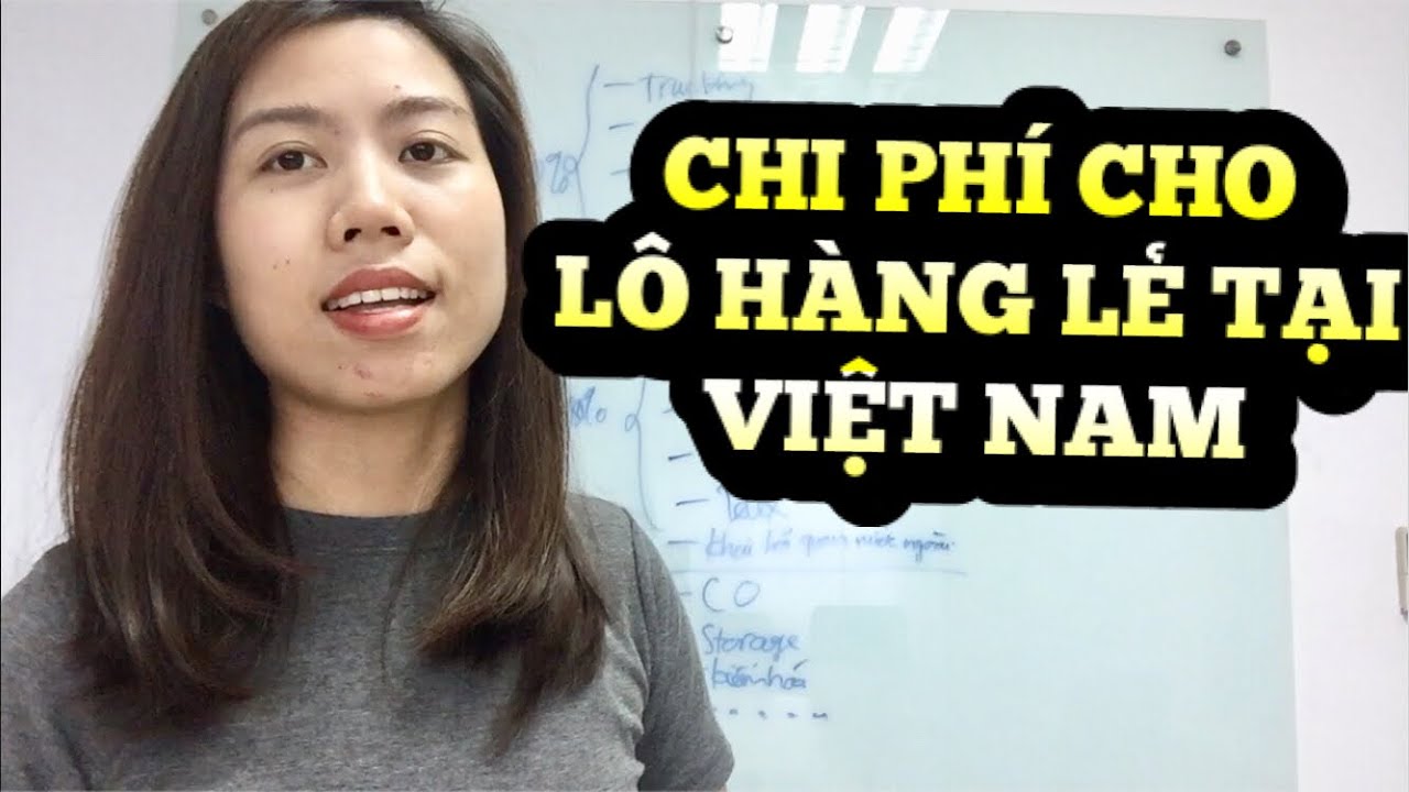 CHI PHÍ LOCAL CHARGE CHO LÔ HÀNG LẺ XUẤT ĐƯỜNG BIỂN PHÁT SINH Ở VIỆT NAM - DỊCH VỤ LOGISTICS