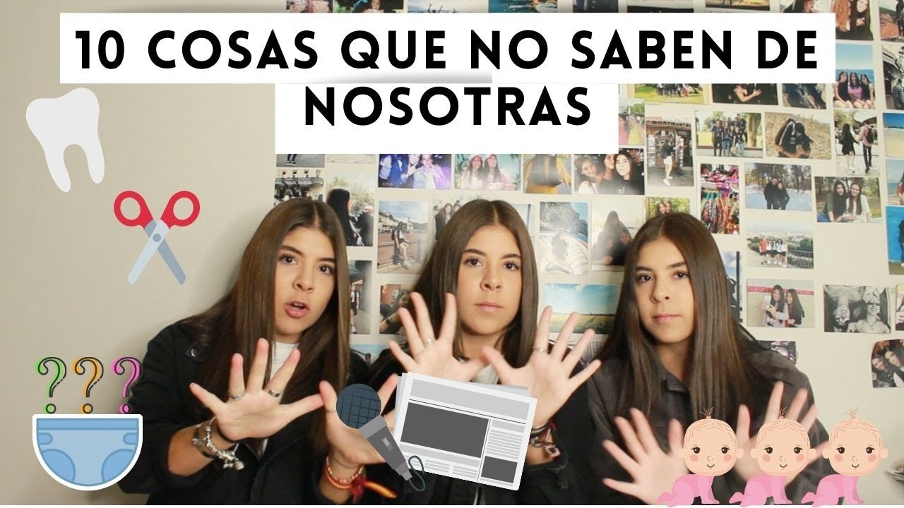 10 Cosas que NO saben de nosotras - Trillizas Carrillo #Trilllizascarrillo