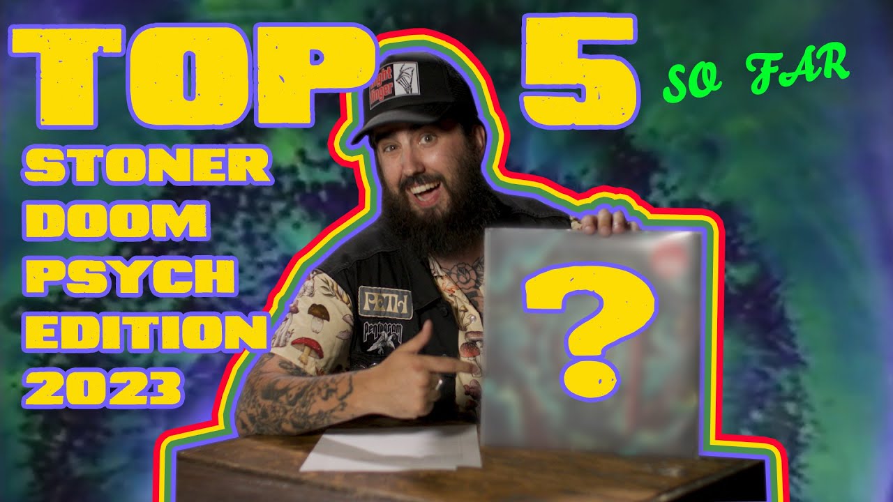 THE BEST STONER DOOM PSYCH ALBUMS OF THE YEAR SO FAR...according to Connor | BangerTV
