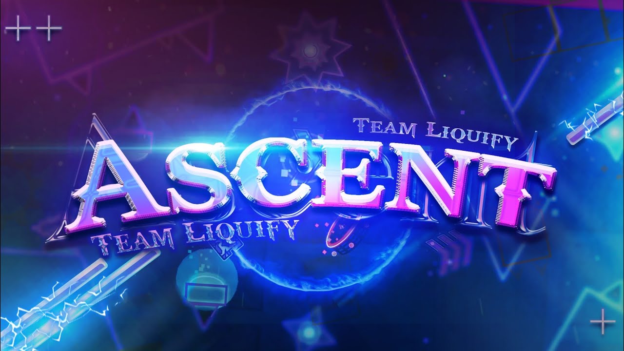 [FULL 4 MINUTE XXL LAYOUT] Ascent by Team Liquify // Geometry Dash 2.11
