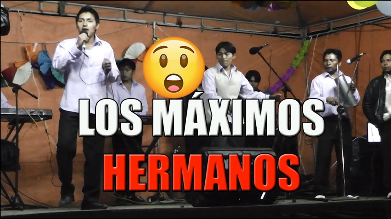 MÁXIMOS HERMANOS en vivo (audio real 100%) - Orquestas IMBABURA Y CAYAMBE
