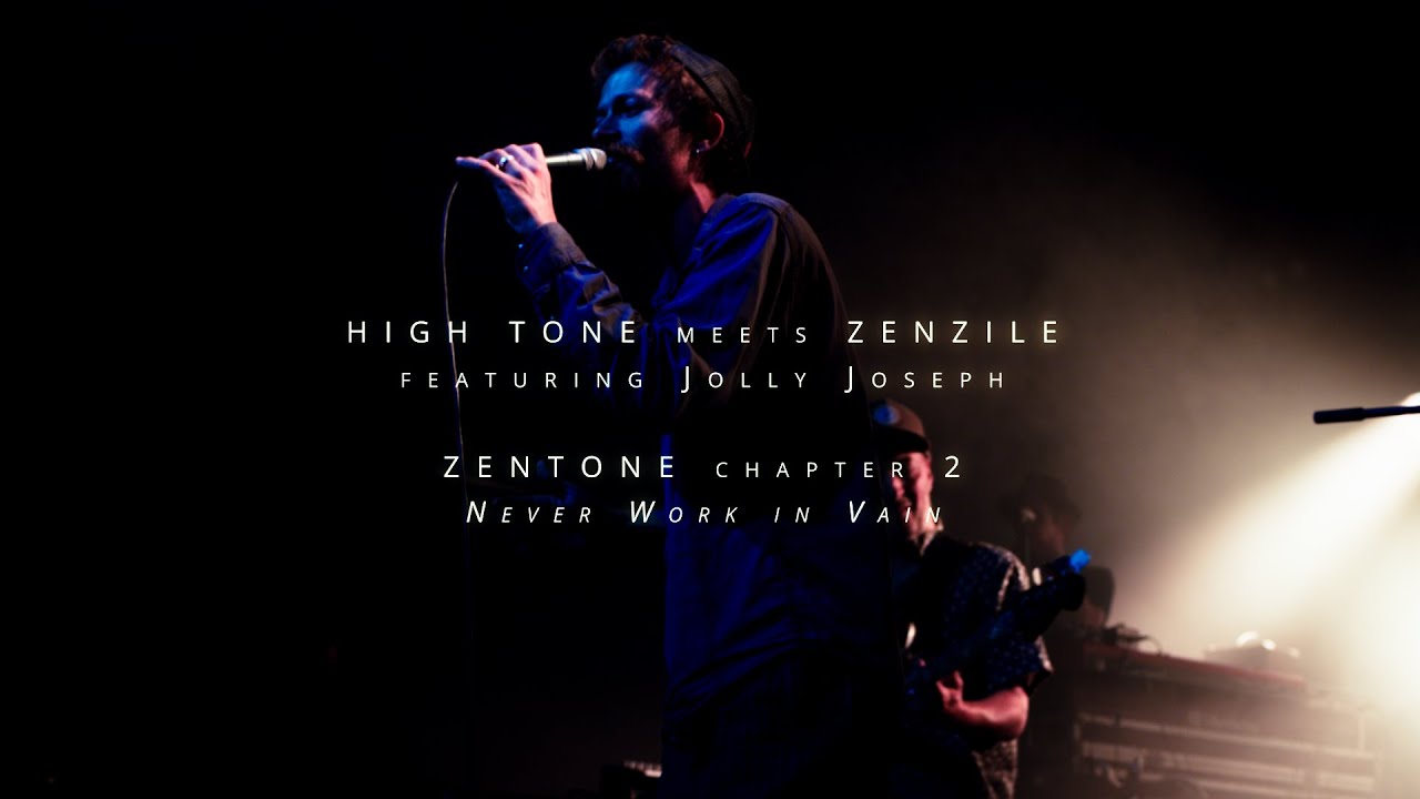 ZENTONE - Never Work in Vain feat Jolly Joseph - Live