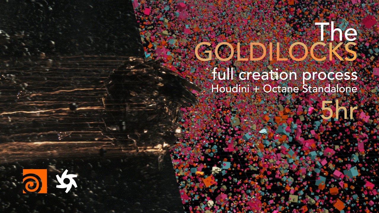 The Goldilocks | Full Assembly Process in Houdini + Octane Standalone | 5hr Breakdown