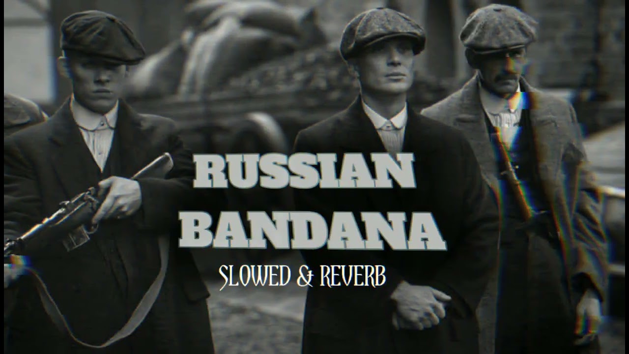 russian bandana |slowed & reverb| russian bandana lofi song