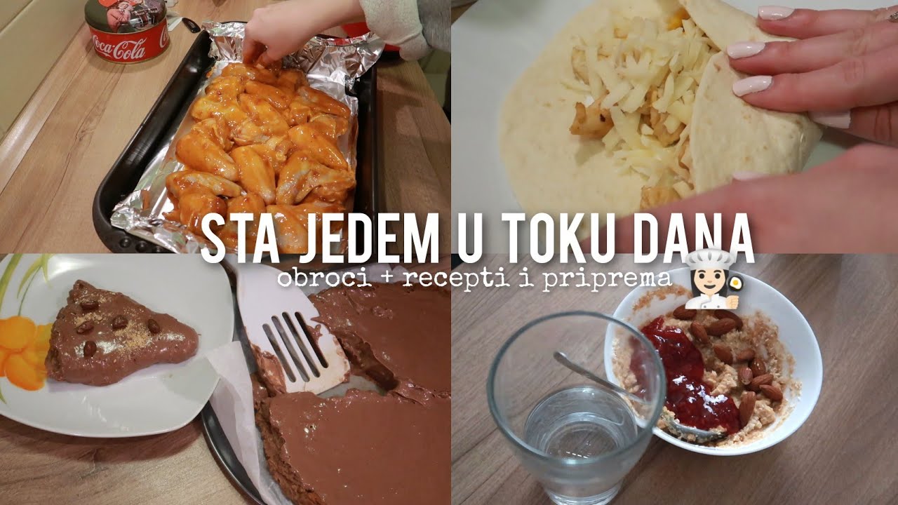 sta jedem u toku dana (obroci + recepti i prirema) 🌯🍗🍫👩🏻‍🍳