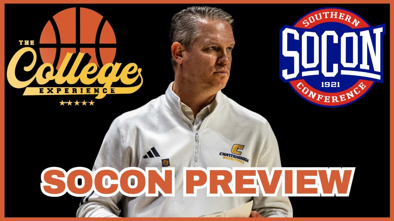Southern (SoCon) Conference Preview | The College Experience: Basketball