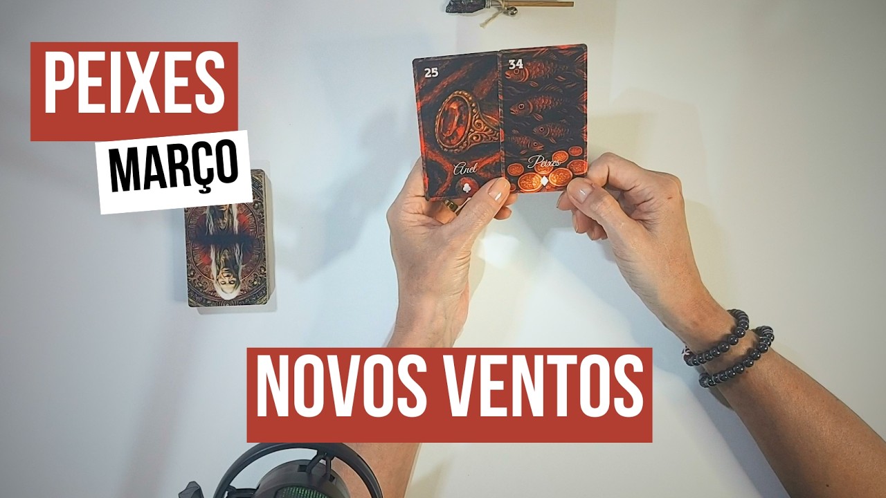 PEIXES ♓ Março: Mudança de ares e amor! Leitura Mensal
