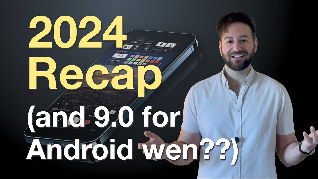 ProShot 2024 Recap and 9.0 for Android wen??