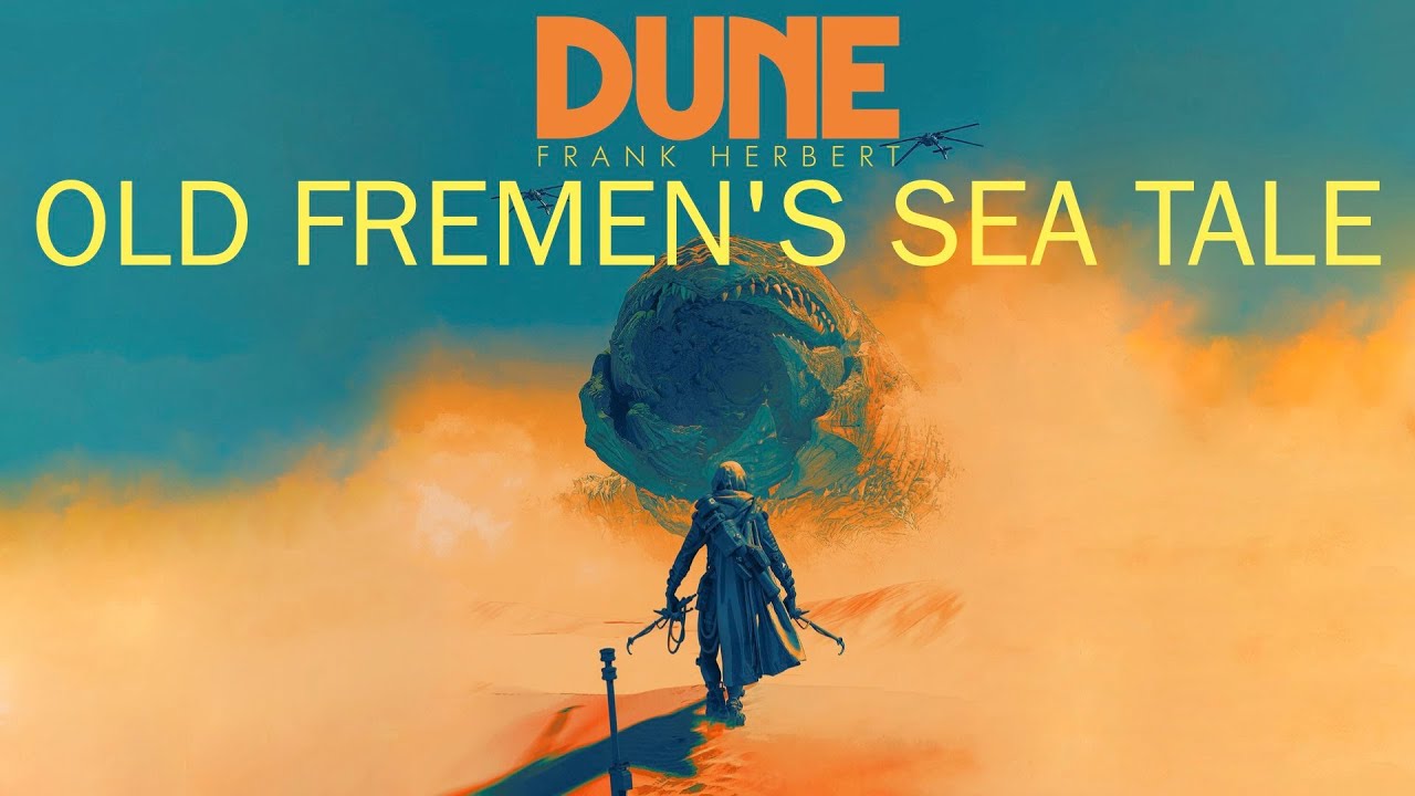 Old fremen's tale of how he saw a sea for the first time - DUNE