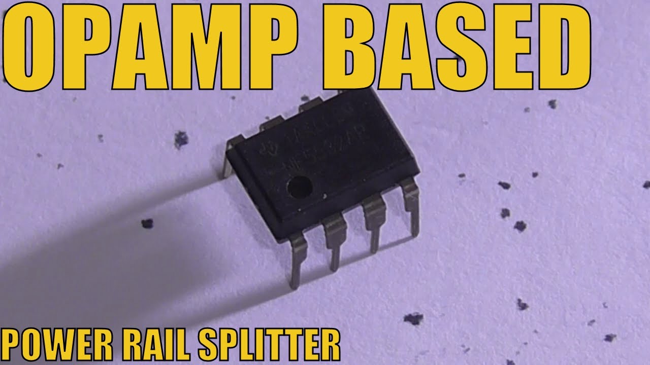 Electronics Fundamentals: Op Amp Based Power Supply Rail Splitter