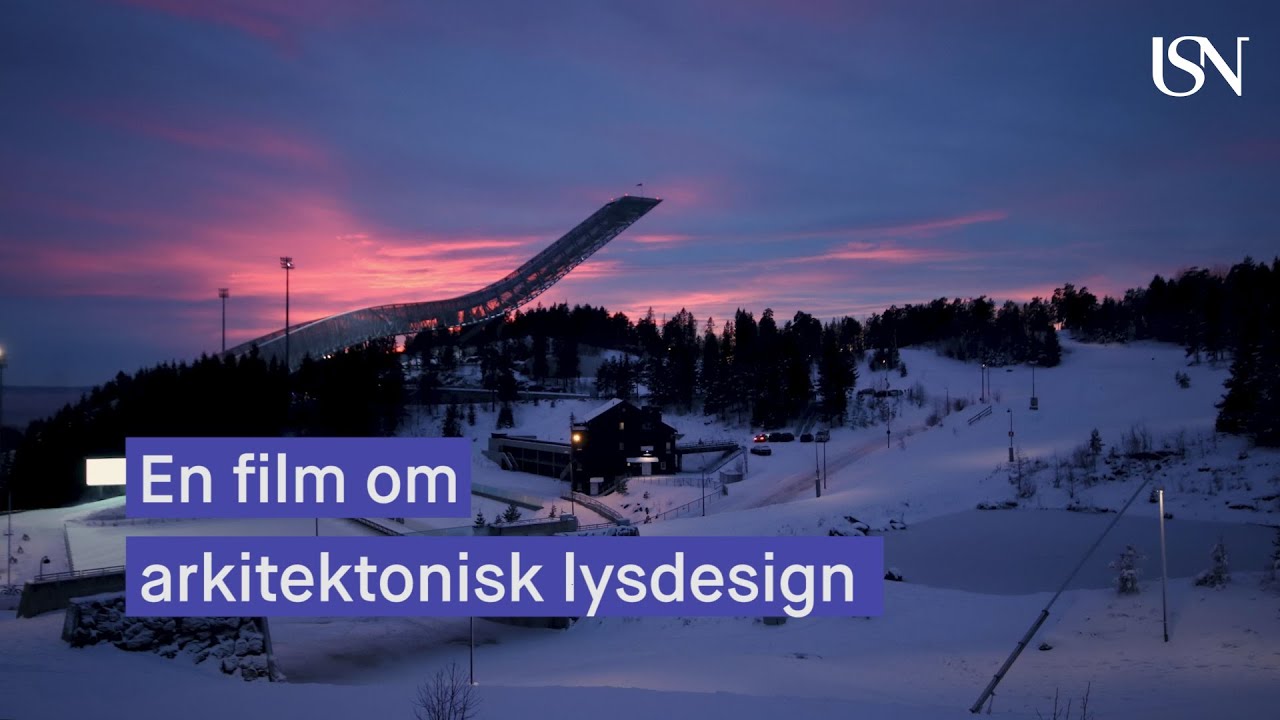 En film om arkitektonisk lysdesign fra Universitetet i Sørøst Norge (USN)