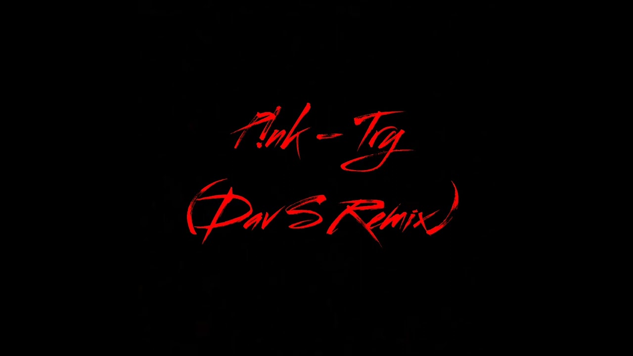 P!nk - Try (Dav S Remix) [Avicii Style]