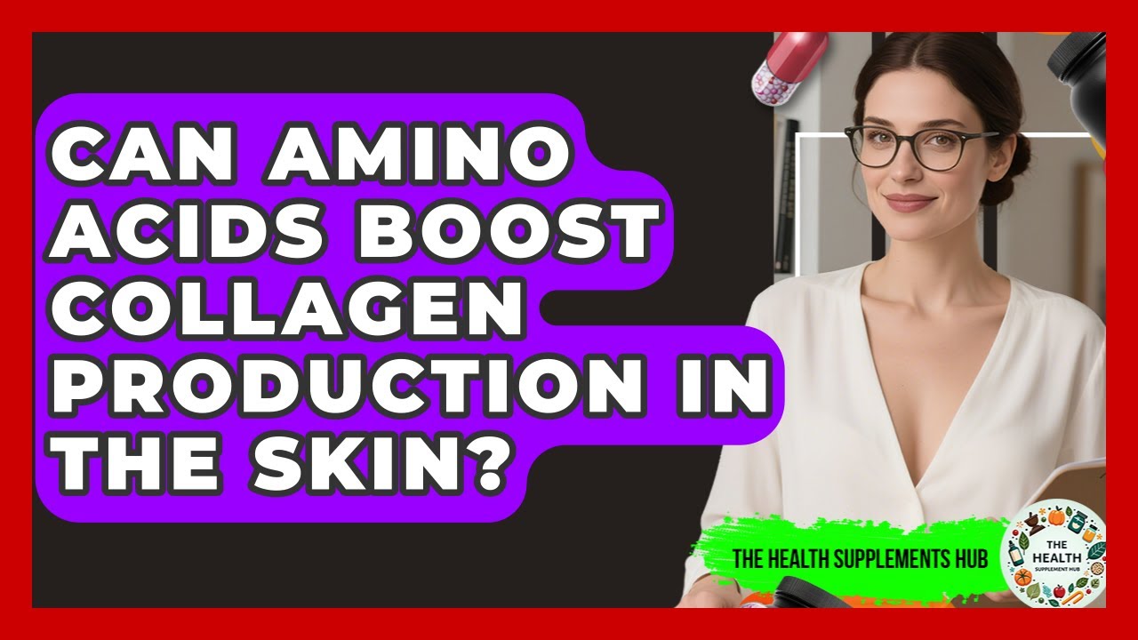 Can Amino Acids Boost Collagen Production in the Skin? - The Health Supplement Hub