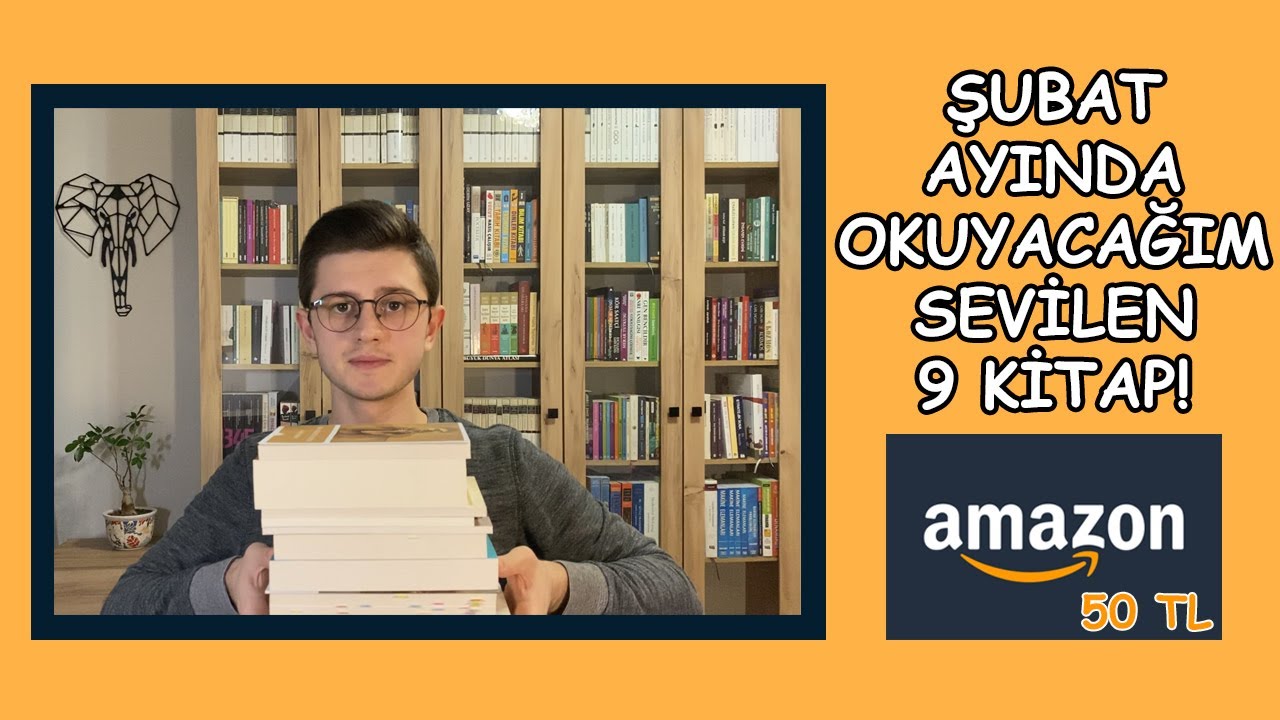 ŞUBAT AYINDA OKUYACAĞIM SEVİLEN 9 KİTAP / 50 TL AMAZON KİTAP KARTI ÇEKİLİŞİ!
