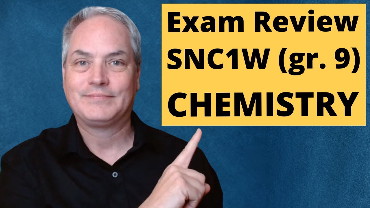 Exam Review - Chemistry - SNC1W - Grade 9 science