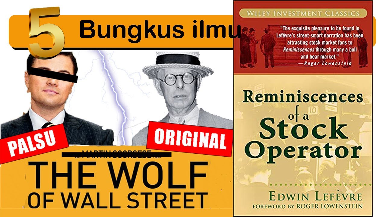 JESSE LIVERMORE. Rahasia Trading WIZARD TRADER / Buku REMINISCENCE OF A STOCK OPERATOR