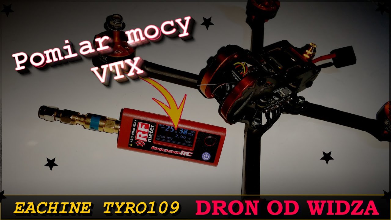 Dron Eachine Tyro109 - pomiar mocy nadajnika wideo (VTX RF power meter V2 ImmersionRC)