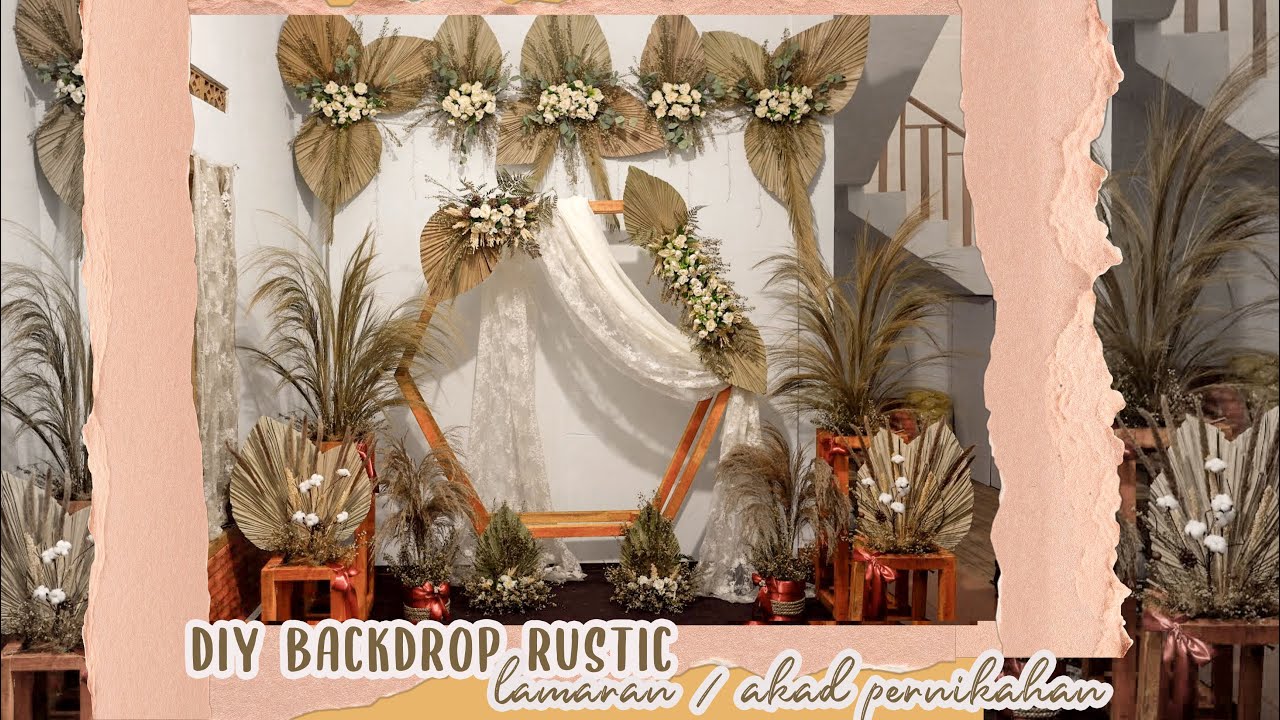 DIY BACKDROP AKAD RUSTIC - Menghias Background Akad Pernikahan, Pelaminan, Lamaran #RaraDennyJourney