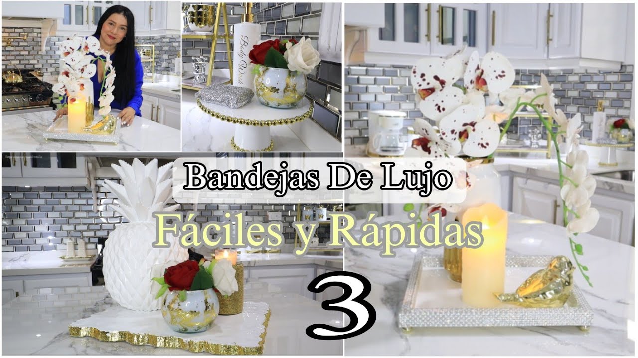 BANDEJAS DE LUJO FÁCILES RÁPIDAS Y ELEGANTES