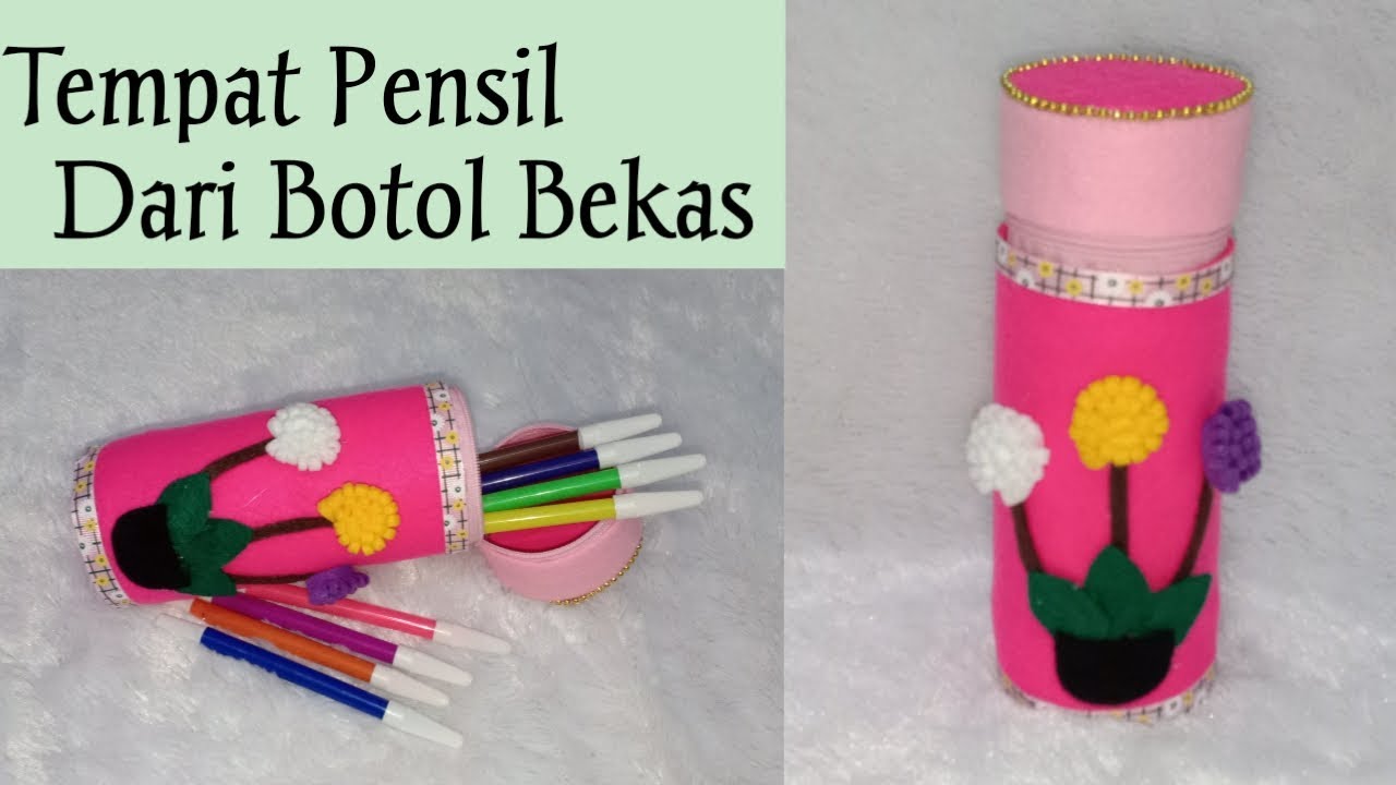 Tempat Pensil Dari Botol Plastik Bekas | Kreasi Botol Bekas