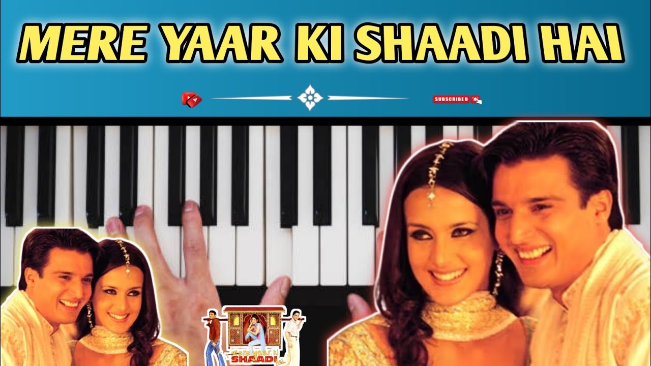 মেরে ইয়ার কি সাদি হে | mere yaar ki shaadi hai piano tutorial 