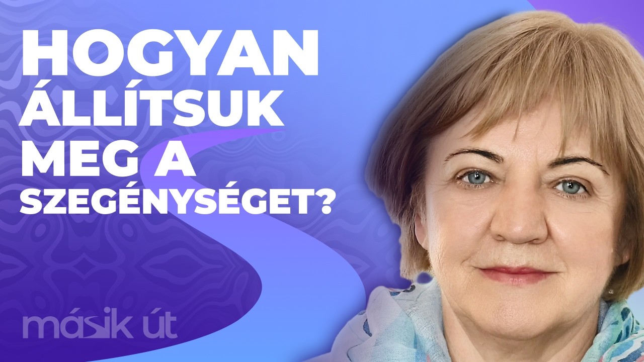 Miért nem jut ki a szegénységből, aki szegénynek születik? I Másik út L. Ritók Nórával