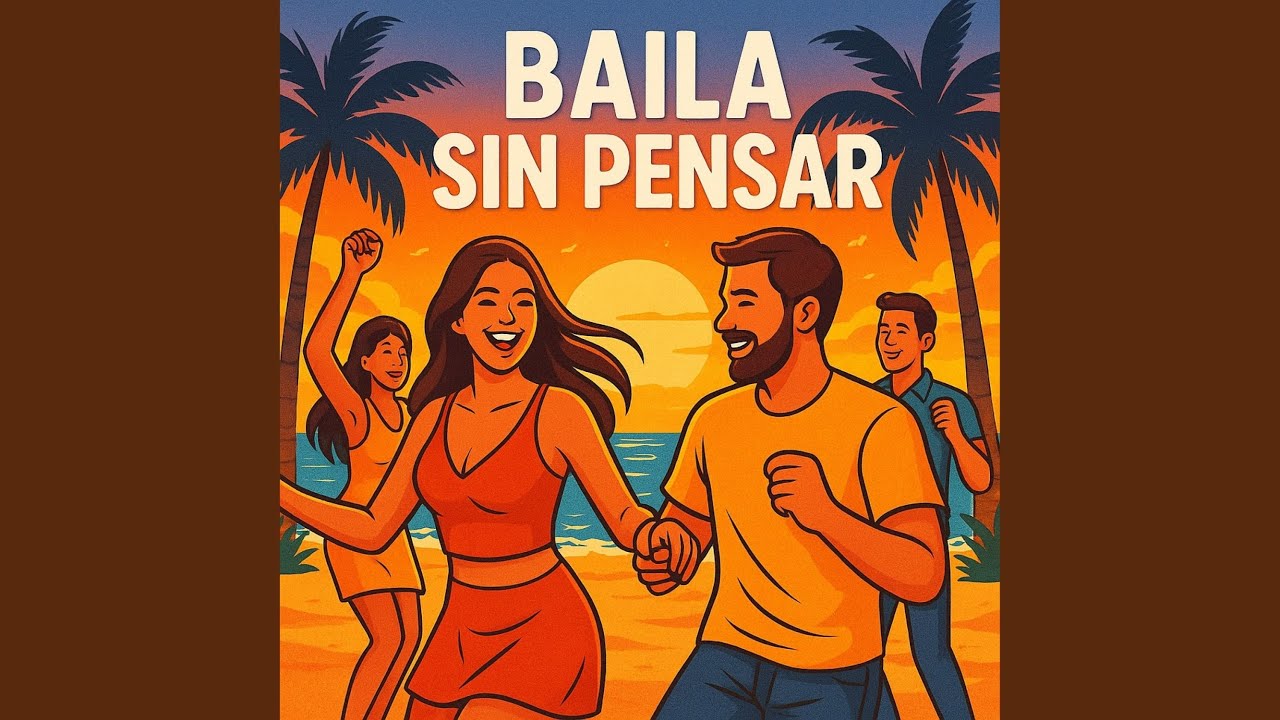 Baila Sin Pensar