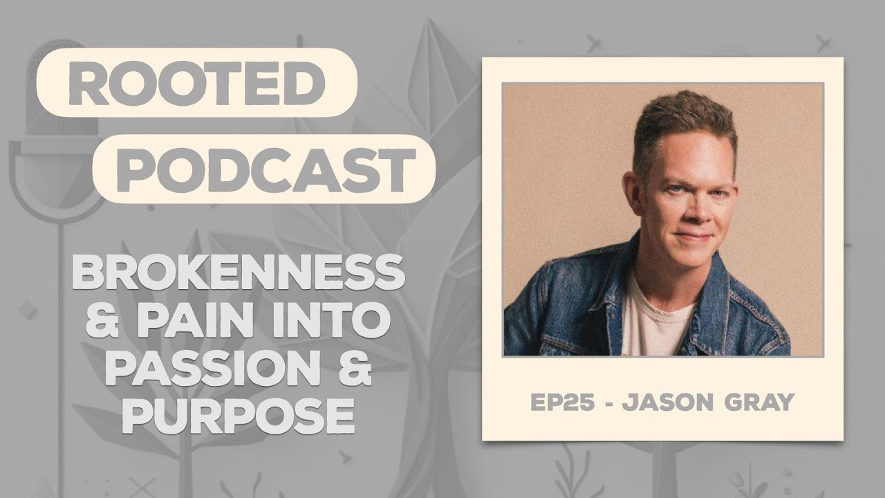 EP25 - Jason Gray on How God Uses Our Brokenness | Christian Music Testimony & Interview #faith