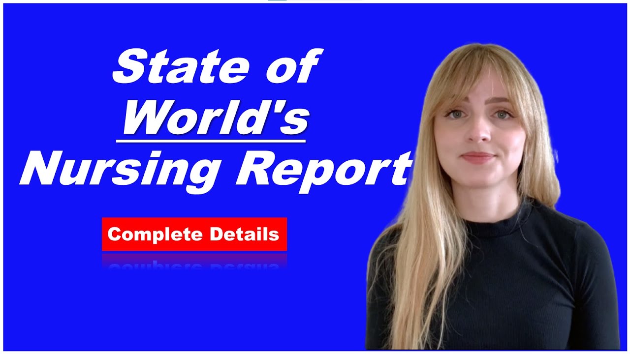The WHO's State of the World's Nursing Report