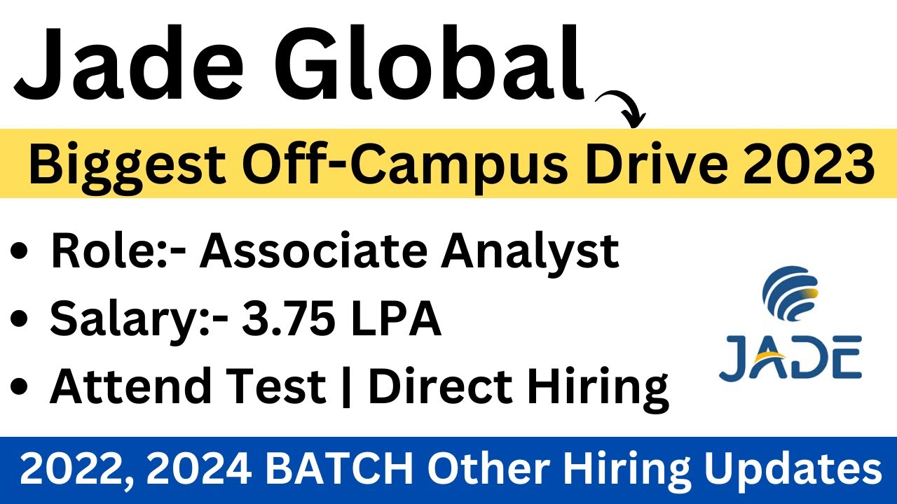 Jade Global Off-Campus Drive 2023 | Test Ongoing | Joining Date:- 21 Sep | Other Hiring Updates