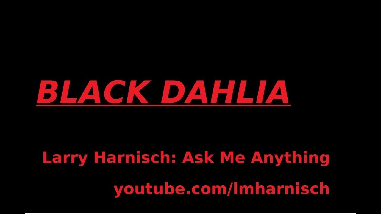 Black Dahlia: Ask Me Anything, March 2026