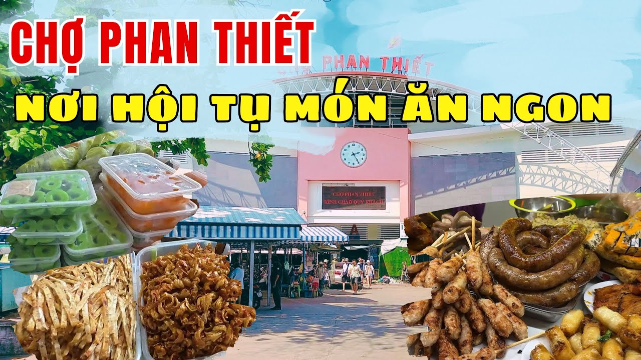 🏝 Khám phá chợ Phan Thiết: nơi hội tụ ẩm thực, hải sản và đặc sản miền biển❤️