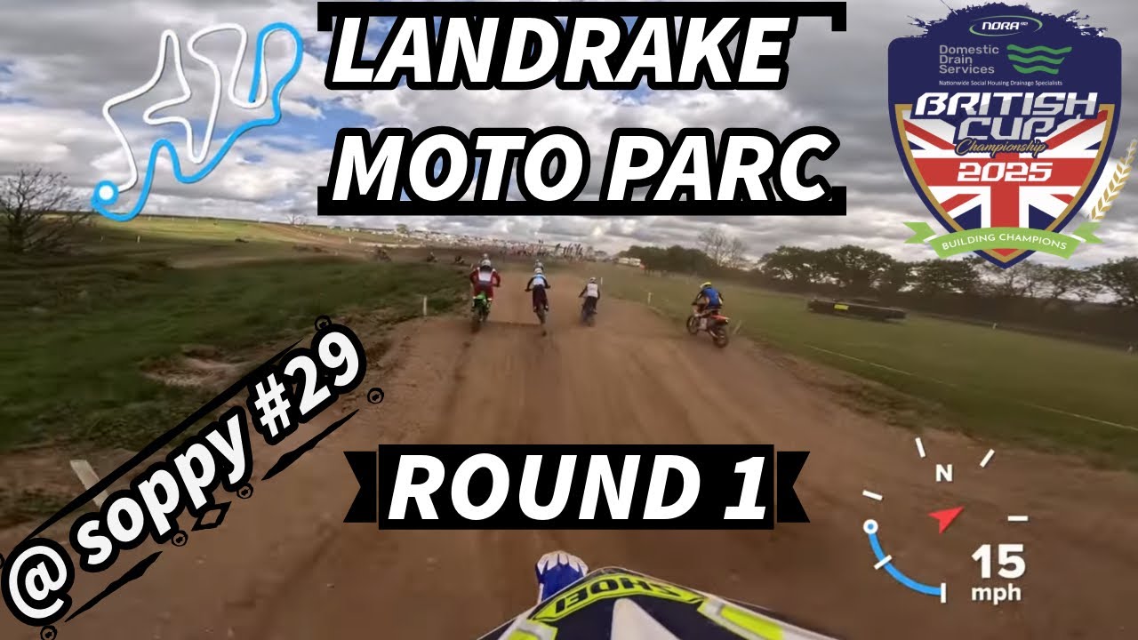 {LANDRAKE MOTOPARC} ~[NORA BRITISH CUP]~[2025]~[ROUND 1]~[RACE 1]~[YAMAHA YZ250F]~[GO PRO HERO 13]