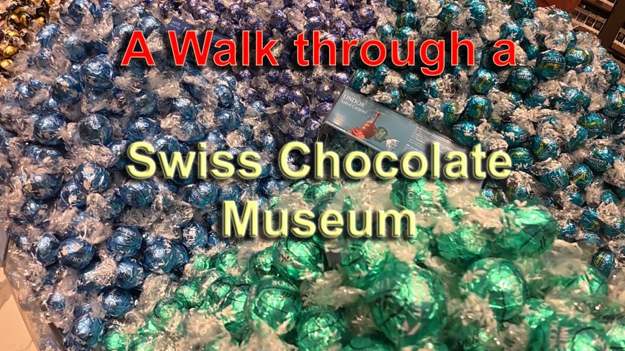 A Walk through a Swiss Chocolate Museum. Swiss Travel Land 006