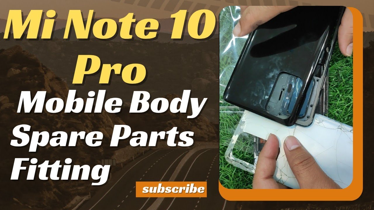 Mi Note 10 Pro Body Parts Details & ReplacementMiNote10Pro #RedmiNote10Pro #BodySpareParts #Mobile