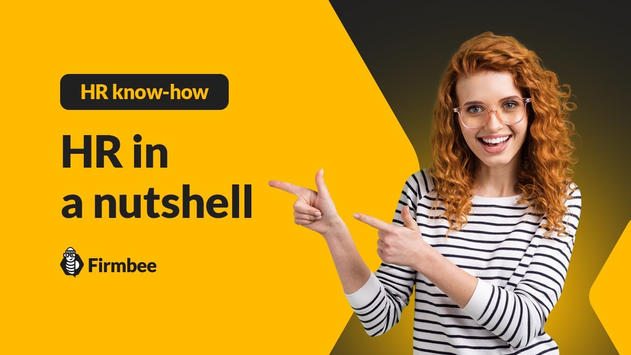 HR in a nutshell | HR know-how by Firmbee 🐝