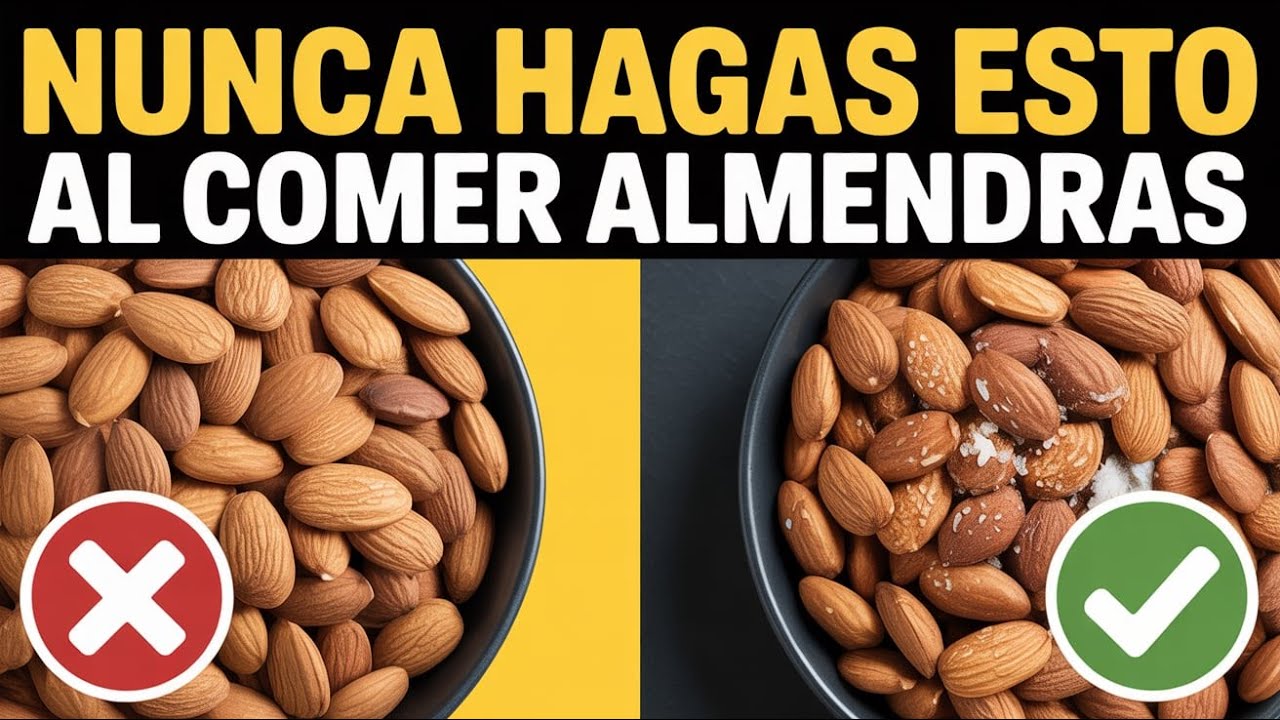 ¿Estás Comiendo Almendras Mal? 5 Errores Que Dañan Tu Salud